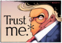 Donald Trump with his mouth represented by an asshole-like asterisk, following the phrase "trust me."